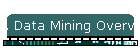 A Data Mining Overview