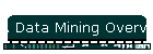 A Data Mining Overview